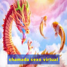 chamada sexo virtual